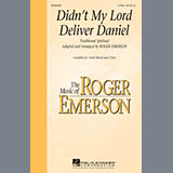 Traditional Spiritual - Didn't My Lord Deliver Daniel (arr. Roger Emerson)