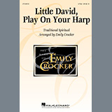 Traditional - Little David, Play On Your Harp (arr. Emily Crocker)