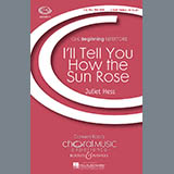 Ill Tell You How The Sun Rose Bladmuziek