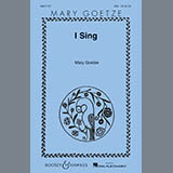 Abdeckung für "I Sing" von Mary Goetze