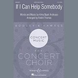 Cover Art for "If I Can Help Somebody (arr. André Thomas)" by Alma Bazel Androzzo