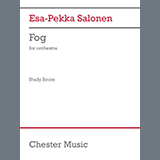 Couverture pour "Fog (for orchestra) - Study Score" par Esa-Pekka Salonen