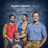 Imagine Dragons - Zero (from Ralph Breaks The Internet)