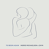 Cover Art for "To Begin Again" by Ingrid Michaelson & ZAYN