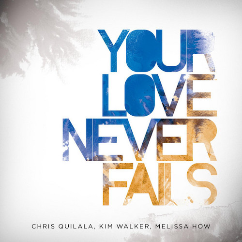 Jesus Culture Your Love Never Fails Sheet Music in Bb Major  (transposable) - Download & Print - SKU: MN0150343