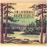 Couverture pour "Lost In The Lonesome Pines" par Jim Lauderdale, Ralph Stanley & The Clinch Mountain Boys