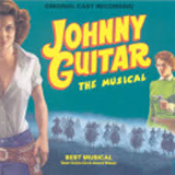 Cover Art for "Welcome Home (from Johnny Guitar - The Musical)" by Joel Higgins, Martin Silvestri and Nick Van Hoogstraten
