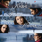 Cover Art for "Mitwa (from Kabhi Alvida Naa Kehna)" by Shankar-Ehsaan-Loy