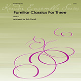 Various Familiar Classics For Three (arr. Bob Cerulli) cover art