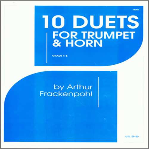 10 Duets For Trumpet And Horn von Arthur Frackenpohl