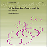 Triple Decker Groovewich - Full Score