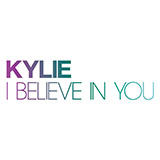 Couverture pour "I Believe In You" par Kylie Minogue