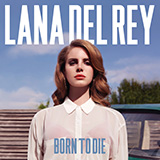 Born To Die (Lana Del Rey) Sheet Music