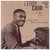 Carátula para "How Long Blues (How Long, How Long Blues)" por Leroy Carr