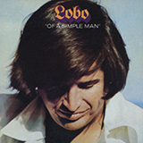 Cover Art for "I'd Love You To Want Me" by Lobo