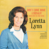 Cover Art for "Don't Come Home A Drinkin' (With Lovin' On Your Mind)" by Loretta Lynn