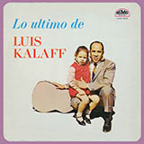 Couverture pour "Aunque Me Cueste La Vida" par Luis Kalaff