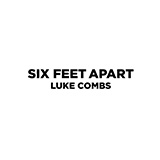 Abdeckung für "Six Feet Apart" von Luke Combs