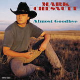 Couverture pour "I Just Wanted You To Know" par Mark Chesnutt