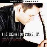 Abdeckung für "The Heart Of Worship (When The Music Fades)" von Matt Redman