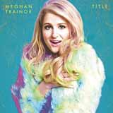 Cover Art for "Lips Are Movin' (arr. Jason Lyle Black)" by Meghan Trainor