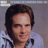 Couverture pour "I'm Always On A Mountain When I Fall" par Merle Haggard