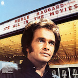 Cover Art for "It's All In The Movies" by Merle Haggard