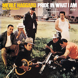 Cover Art for "I Take A Lot Of Pride In What I Am" by Merle Haggard
