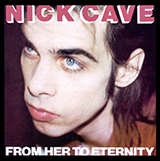 Couverture pour "From Her To Eternity" par Nick Cave