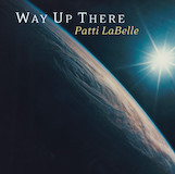 Cover Art for "Way Up There" by Patti LaBelle
