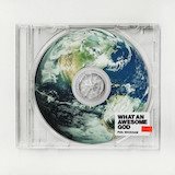 Carátula para "What An Awesome God" por Phil Wickham