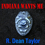 Cover Art for "Indiana Wants Me" by R. Dean Taylor