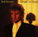 Cover Art for "Tonight I'm Yours (Don't Hurt Me)" by Rod Stewart