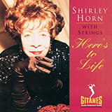 Carátula para "Here's To Life" por Shirley Horn