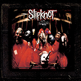 Cover Art for "Wait And Bleed" by Slipknot