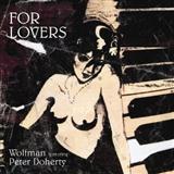 Carátula para "For Lovers (featuring Pete Doherty)" por Wolfman