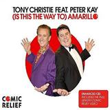 Cover Art for "(Is This The Way To) Amarillo (featuring Peter Kay)" by Tony Christie