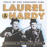 Abdeckung für "The Trail Of The Lonesome Pine" von Laurel and Hardy