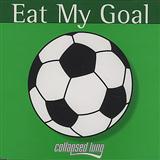 Couverture pour "Eat My Goal" par Collapsed Lung