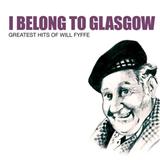 Cover Art for "I Belong To Glasgow" by Will Fyfee