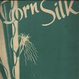 Cover Art for "Corn Silk" by Irving Kahal