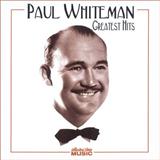 Paul Whiteman & His Orchestra - I Saw Stars