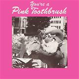 Carátula para "You're A Pink Toothbrush" por Bob Halfin