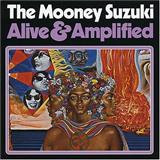 Abdeckung für "Alive And Amplified" von Mooney Suzuki