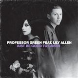 Professor Green featuring Lily Allen Just Be Good To Green l'art de couverture
