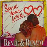Cover Art for "Save Your Love" by Renée and Renato