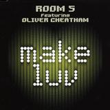 Cover Art for "Make Luv" by Room 5 featuring Oliver Cheatham
