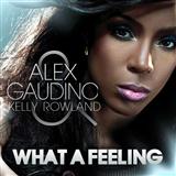 Cover Art for "What A Feeling" by Alex Gaudino featuring Kelly Rowland