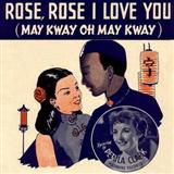 Rose Rose I Love You (May Kway O May Kway) Partitions