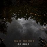 Ben Cocks So Cold (featuring Nikisha Reyes-Pile) cover kunst